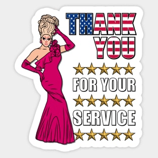 Thank You For Your Service - Funny Drag Meme Sticker